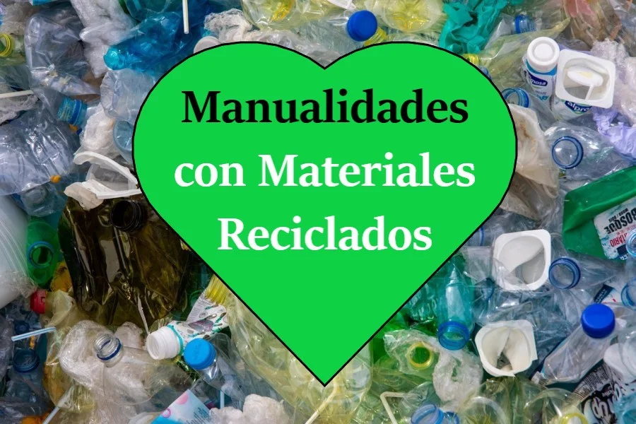 manualidades con materiales reciclados